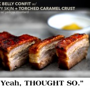 creme brulee-d pork belly confit