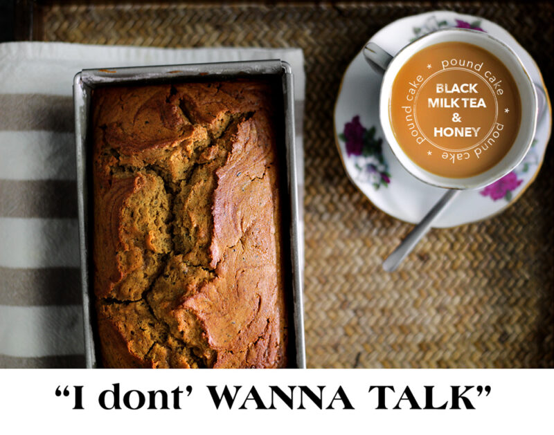 Lady and Pups breakfast milk tea & honey pound cake