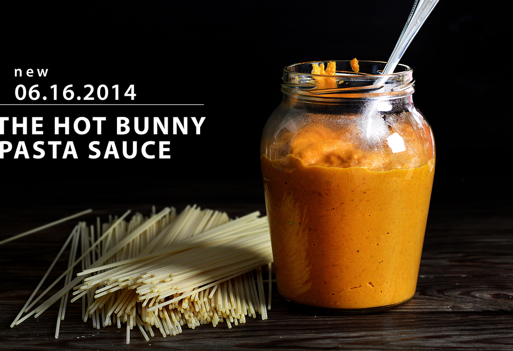 THE HOT BUNNY PASTA SAUCE – Lady and Pups